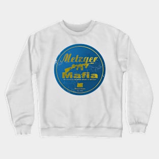 Metzger Mafia Crewneck Sweatshirt